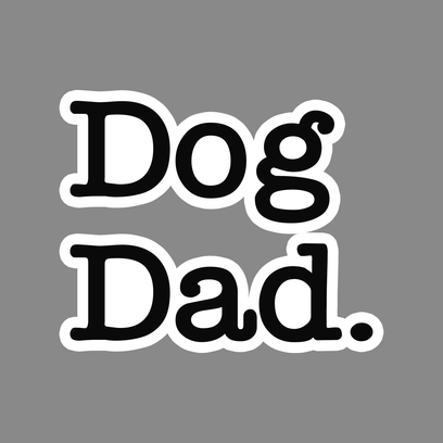 Dog dad sticker in typewriter font
